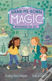 Capa do artigo Hand-Me-Down Magic #4: Mysterious Tea Set
