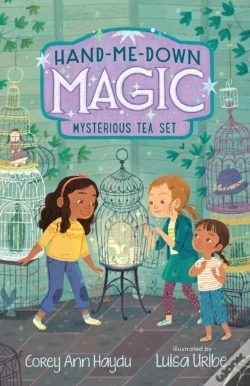 Capa do artigo Hand-Me-Down Magic #4: Mysterious Tea Set