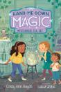 Hand-Me-Down Magic #4: Mysterious Tea Set - Preview