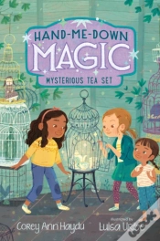 Capa do artigo Hand-Me-Down Magic #4: Mysterious Tea Set