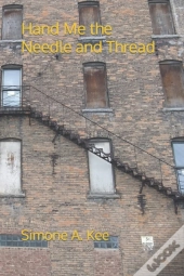 Hand Me The Needle And Thread