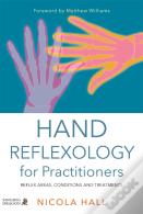 Hand Reflexology For Practitioners