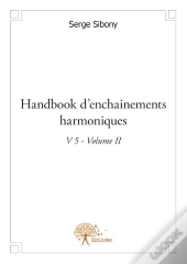 Handbook D'Enchainements Harmoniques V 5 Volume Ii