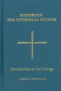 Handbook For Liturgical Studies, Volume I - Preview