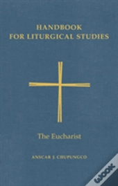 Handbook For Liturgical Studies, Volume Iii
