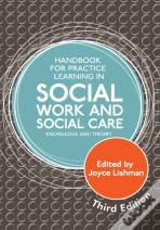 Handbook For Practice Learning In Social Work And Social Care, Third Edition