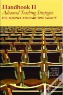Handbook Ii: Advanced Teaching Strategies For Adjunct And Part-Time Faculty