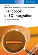 Handbook Of 3d Integration, Volume 3