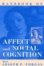 Handbook Of Affect And Social Cognition - Preview
