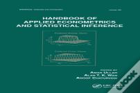 Handbook Of Applied Econometrics And Statistical Inference