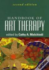 Handbook Of Art Therapy, Second Edition