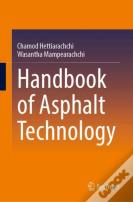 Handbook Of Asphalt Technology