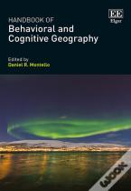 Handbook Of Behavioral And Cognitive Geography