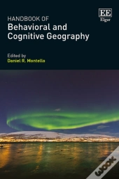 Handbook Of Behavioral And Cognitive Geography