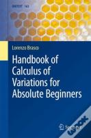 Handbook Of Calculus Of Variations For Absolute Beginners