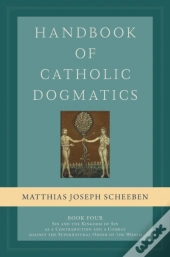 Handbook Of Catholic Dogmatics, Book 4