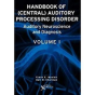 Handbook Of Central Auditory Processing Disorders - Preview