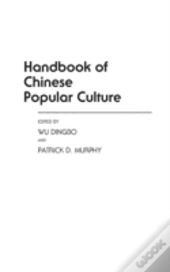 Handbook Of Chinese Popular Culture