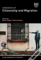 Handbook Of Citizenship And Migration