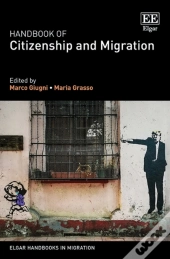 Handbook Of Citizenship And Migration