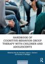 Handbook Of Cognitive-Behavior Group Therapy With Children And Adolescents - Preview