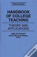 Handbook Of College Teaching