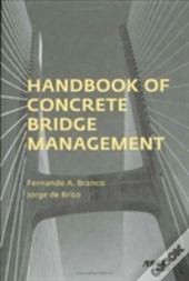 Handbook Of Concrete Bridge Management