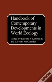 Handbook Of Contemporary Developments In World Ecology