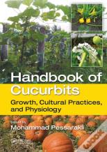 Handbook Of Cucurbits