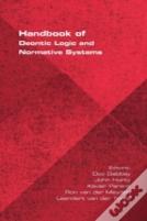 Handbook Of Deontic Logic And Normative Systems