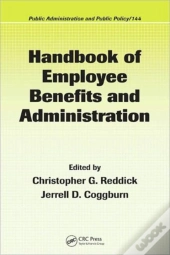 Handbook Of Employee Benefits And Administration