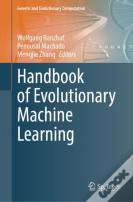Handbook Of Evolutionary Machine Learning