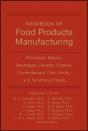 Handbook Of Food Products Manufacturing, 2 Volume Set - Preview