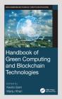 Handbook Of Green Computing And Blockchain Technologies - Preview