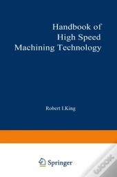 Handbook Of High-Speed Machining Technology