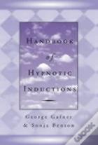 Handbook Of Hypnotic Inductions