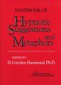 Handbook Of Hypnotic Suggestions And Metaphors - Preview
