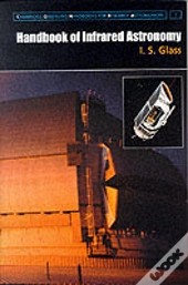 Handbook Of Infrared Astronomy