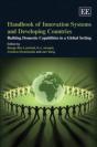 Handbook Of Innovation Systems And Developing Co - Building Domestic Capabilities In A Global Setting - Preview