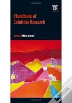 Handbook Of Intuition Research