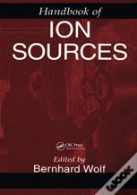Handbook Of Ion Sources
