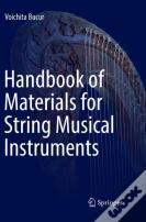 Handbook Of Materials For String Musical Instruments
