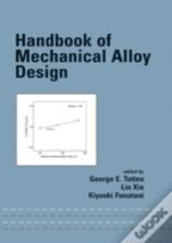 Handbook Of Mechanical Alloy Design