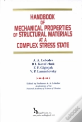 Handbook Of Mechanical Properties Of Structural Materials At A Complex Stress State