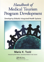 Handbook Of Medical Tourism Program Development - Preview