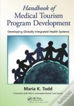 Handbook Of Medical Tourism Program Development