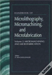 Capa do artigo Handbook Of Microlithography, Micromachining, And Microfabrication