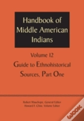 Handbook Of Middle American Indians, Volume 12