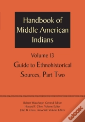 Capa do artigo Handbook Of Middle American Indians, Volume 13