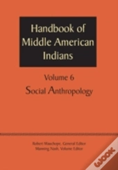 Handbook Of Middle American Indians, Volume 6
